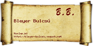 Bleyer Bulcsú névjegykártya